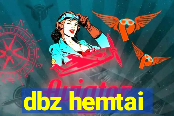 dbz hemtai
